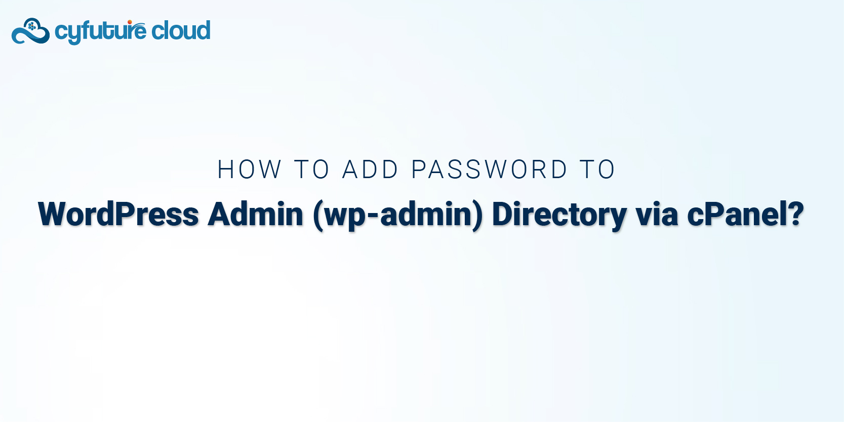 How to Add Password to WordPress Admin 